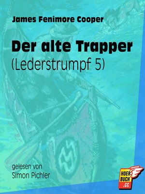 cover image of Der alte Trapper--Lederstrumpf, Band 5
